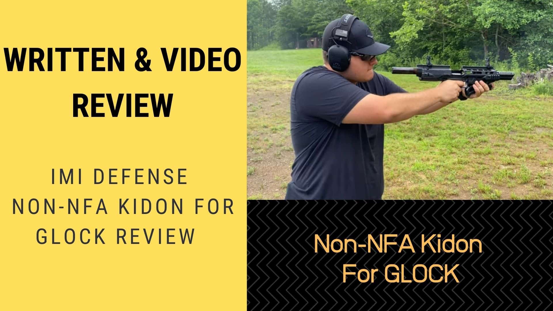 Written & Video Review: Non-NFA Kidon For GLOCK Review 1 Written & Video Review Non-NFA Kidon For GLOCK Review